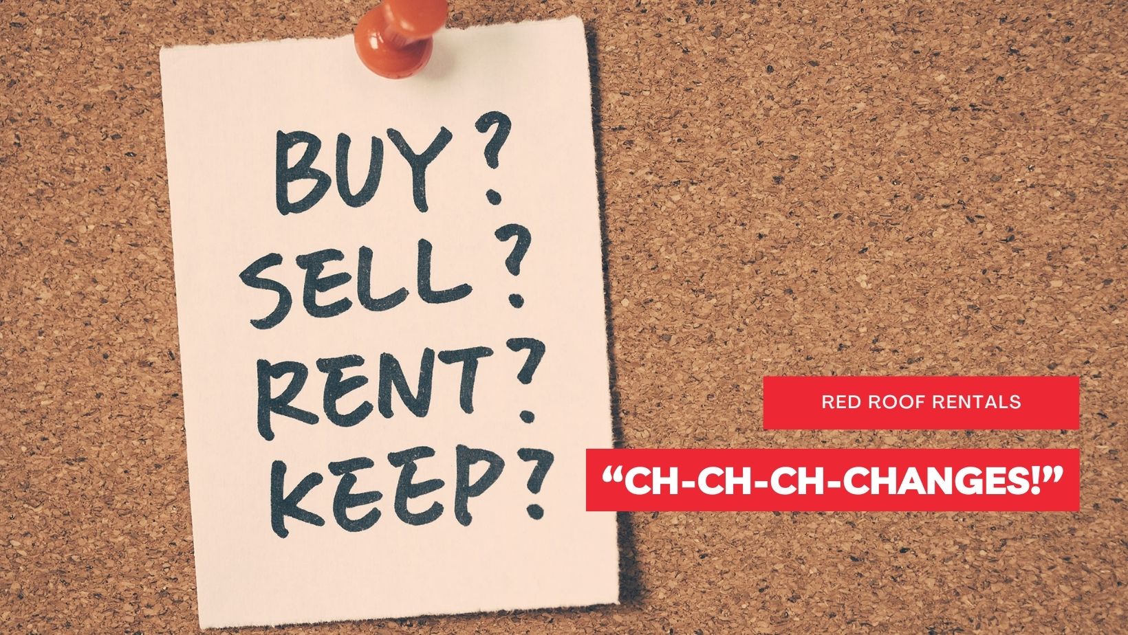 “CH-CH-CH-CHANGES!”