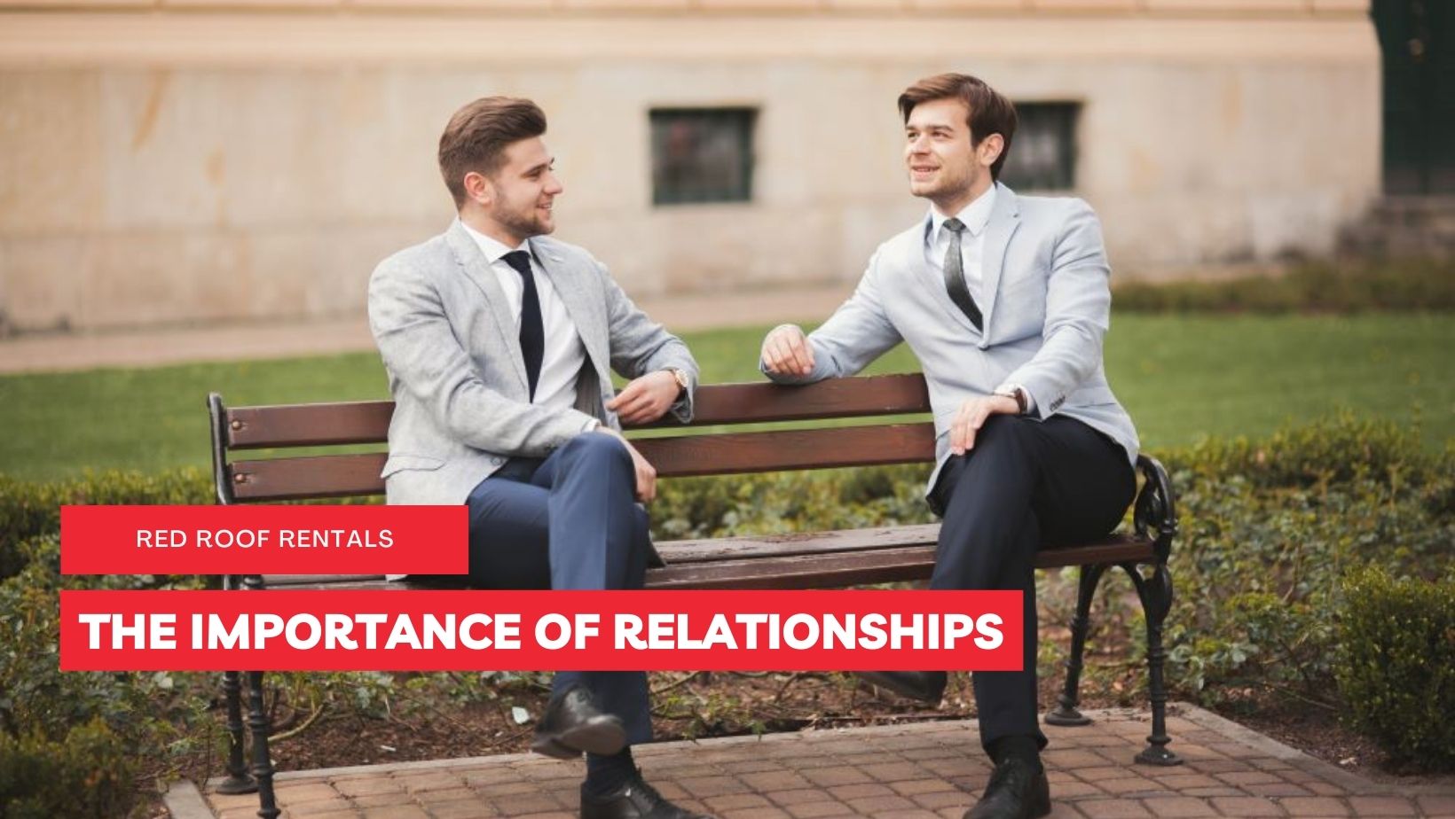 THE IMPORTANCE OF RELATIONSHIPS